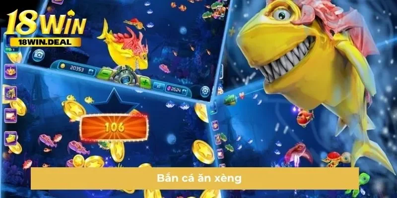 Bắn cá ăn xèng