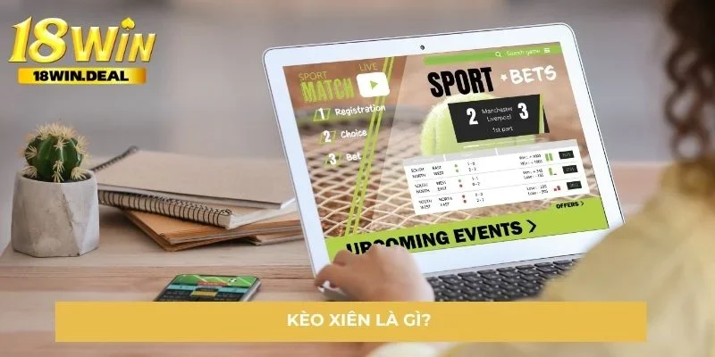 kèo xiên là gì